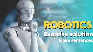 Robotics class 7 English exercise| make sentences| National book foundation