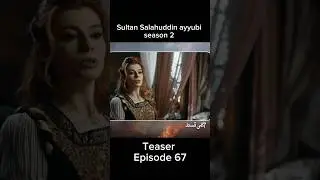 Sultan Salahuddin ayyubi season 2 Episode 67 Teaser _ 13 Nov _ 2025 #humtv #shorts