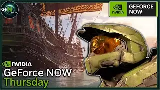 GeForce NOW News - Master Chief Arrives & Ubisofts Pirate Adventure is HERE!!