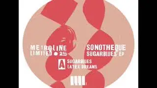Sonotheque - Latex Dreams