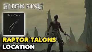 Elden Ring - Raptor Talons Claw Location