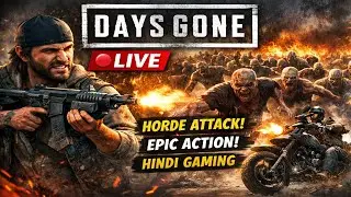 Days Gone LIVE | Open World Survival Against Freakers | Hindi Gameplay