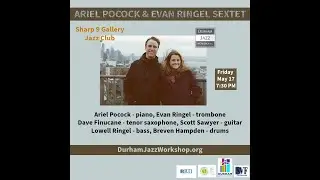 Ariel Pocock & Evan Ringel Sextet Set 1
