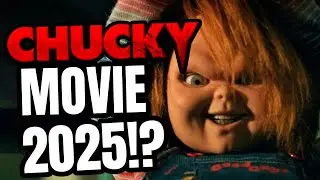 NEW Chucky Movie In 2025!? (Updates, Production, Story Details, Theories, and MORE)