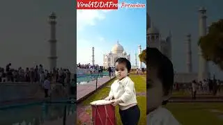 Innocent Baby Girl Drumming in front of Taj | ViralADDAPro