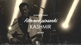 Grohman Orchestra & Grzanek - Kashmir - Led Zeppelin (Live Classical Cover) - Movie Songs