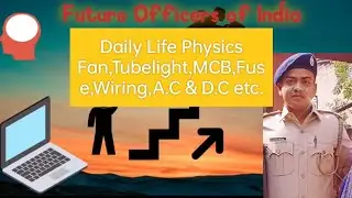 WBP W-Supervisor,Operator,SI,KP. Daily life physics tricky question & concept.