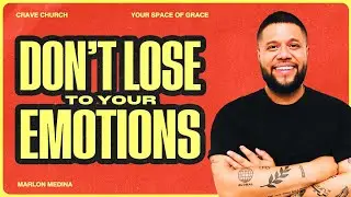 Don't Lose To Your Emotions | Truth or Triggered Series | Week 1 | Marlon Medina