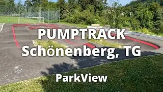 Pumptrack Sch&ouml;nenberg, TG / Schweiz (#ParkView Tour 439)
