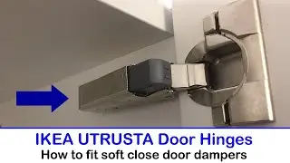 IKEA UTRUSTA Door Hinges - How to fit soft close door dampers