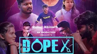 Dope X Official Music Video | Rohul Abinath | Praveen Mtz  Ft CKR Priyan