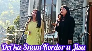 DEI KA SNAM KORDOR || SNGEWHUN SHISHA KA JINGRWAI (Cover)