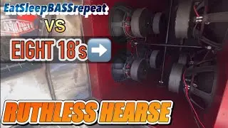 RUTHLESS HEARSE Death By Audio Fatality 8-8500 amplifiers 8-18&rdquo; Subwoofers in Tapped Horn