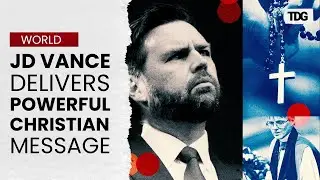 JD Vance Preaches Christian Faith at CPAC: &ldquo;Son of God Became Man&rdquo;
