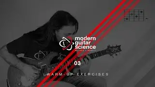 Modern Guitar Science - Guitar Warm-Up Exercises | Ex. 03