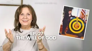 Ep. 27 | The Will of God