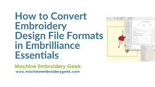 How to convert an embroidery design from one file format to another using Embrilliance Essentials