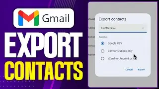 How to Export Contacts from Gmail (2026) - Backup & Transfer Guide