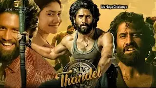 thandel full movie hindi dubbed movie | naga Chaitanya | Sai Pallavi New Hindi Dubbed | 2025