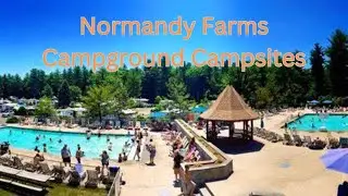 Normandy Farm Camground camping sites
