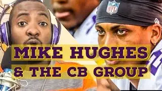 Mike Hughes Status and The Cornerback Group (Realistic Randy)
