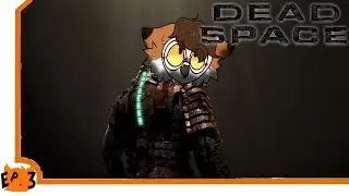WHY AM I THE ONLY ONE DOING ANYTHING!? | Dead Space - Ep. 3