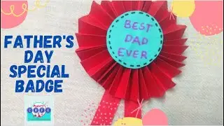 Father's Day Special Badge l Award Ribbon for Dad l Paper Award Ribbon l DIY Father's Day Gift Idea