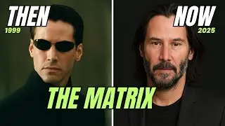 The Matrix (1999) Cast Then & Now (1999&ndash;2025) | How They Changed!