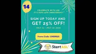 Two days left! Learn ASL online with Start ASL's 14th Anniversary! | Start ASL