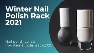 Winter Nail Polish Rack 2021 AND Jacqueline&rsquo;s Winter Blues Collection!