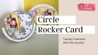 Circle and Rocker Cards||Nifty Noodles Crafting