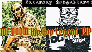 Saturday Subculture: MF DOOM Hip Hop Artist & Legend Tribute Video RIP Viktor Vaughn Zev Love X