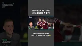 UPSET INCOMING?! (West Ham vs Tottenham, Premier League Predictions)