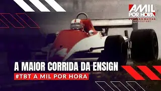 #TBT A Mil Por Hora 029 | 29 DE MAR&Ccedil;O DE 1981, O DIA DA GRANDE CORRIDA DA ENSIGN