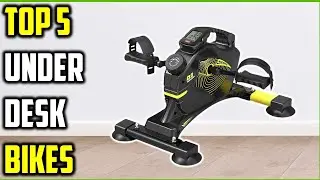 ✅Top 5 Best Under Desk Bikes of (2026) &ndash; Burn Calories While You Work!