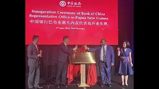 PM Marape's address at Inauguration of Bank of China Representative Office in Papua New Guinea