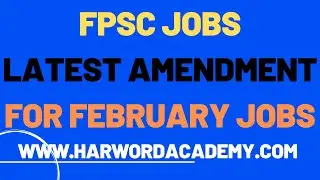 Good News by FPSC, about Febraury 2020 Jobs latest update as amended on 10 February 2020 (Apply Now)