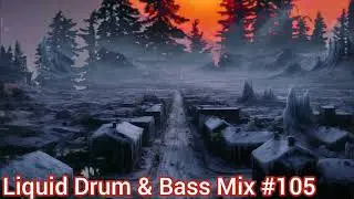 Liquid Drum and Bass Mix #105 - 2026