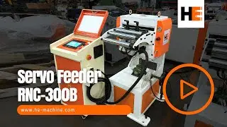 RNC Series Servo Feeder Trial Run  Actual Movements and Stable Feeding Performance