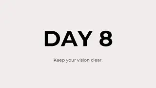 DAY 8 | Keep your vision clear | 2h Silent TV Frame