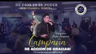 Campaña de Acción de Gracias DIA #3  | DIOS ES EL PODER SD | EVAN. PEDRO FARMERIO