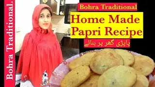 Home Made Papri Recipe | How to make Papri for soup 🍲/charts Bohra Recipe