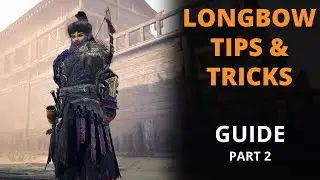 Bow Guide - Tips & Tricks - Conqueror's Blade Season 9