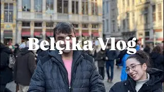 Belçika Vlog
