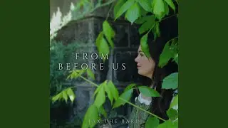 From Before Us
