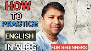 How to practice English speaking | My English Vlog Daily | Learning English Alone | In Vlog