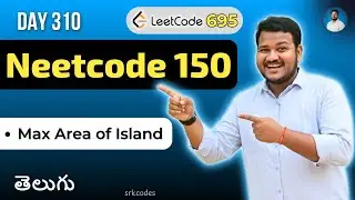 Leetcode 695: Max Area of Island in Telugu | DFS Recursive | Python DSA | srkcodes
