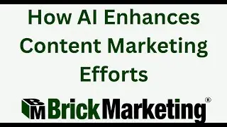 How AI Enhances Content Marketing Efforts
