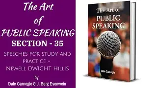 The Art of Public Speaking - Section 35 | by Dale Carnegie | 16 Million Copies Sold