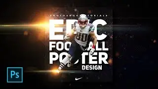 How to Create Sports / Football Poster Design in Photoshop - Photoshop Tutorials